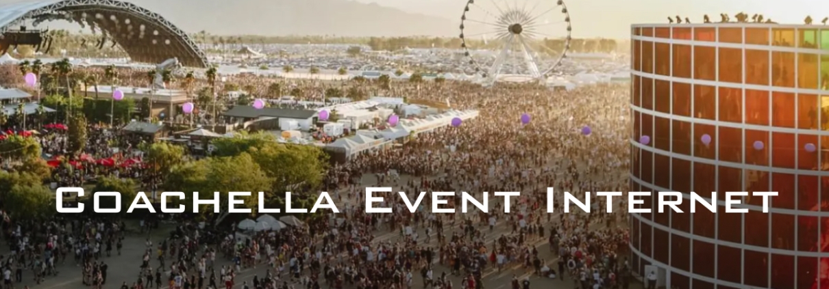 Coachella Music Festival Large Event Internet By Fireline Broadband