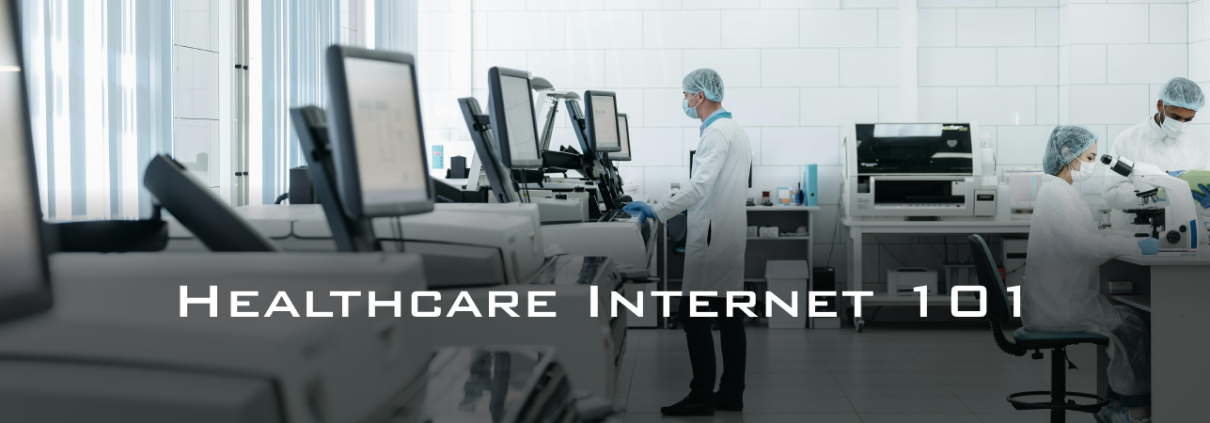 Healthcare Internet 101 by Fireline Broadband